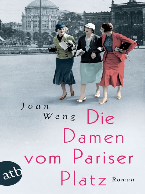 Title details for Die Damen vom Pariser Platz by Joan Weng - Available